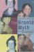 The Bronte Myth -- Bok 9780099287148