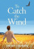 To Catch the Wind -- Bok 9780473652753