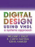 Digital Design Using VHDL -- Bok 9781108232005