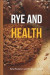 Rye and Health -- Bok 9780128122884