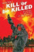 Kill or Be Killed Volume 3 -- Bok 9781534304710