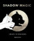 Shadow Magic -- Bok 9780711257399