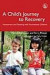 A Child's Journey to Recovery -- Bok 9781843103301