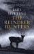 The Reindeer Hunters -- Bok 9781529416060