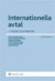Internationella avtal : i teori och praktik -- Bok 9789139112877