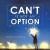 Can't Is Not an Option -- Bok 9781663204172