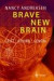 Brave New Brain -- Bok 9783540428411