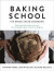 Baking School -- Bok 9780241978788