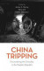 China Tripping -- Bok 9781538123690