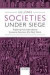Societies Under Siege -- Bok 9780198749325