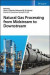 Natural Gas Processing from Midstream to Downstream -- Bok 9781119270256