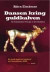Dansen kring guldkalven : så förändrades Sverige av börsbubblan -- Bok 9789173892001