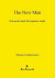 The New Man : från positivistisk till explorativ studie -- Bok 9789151970967