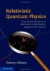 Relativistic Quantum Physics -- Bok 9780521767262
