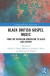 Black British Gospel Music -- Bok 9781032145853