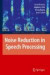Noise Reduction in Speech Processing -- Bok 9783642002953