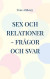 Sex och relationer : frågor och svar -- Bok 9789175691695