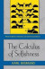 The Calculus of Selfishness -- Bok 9780691171081