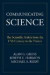 Communicating Science -- Bok 9781602351202