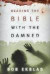 Reading the Bible with the Damned -- Bok 9780664229177