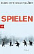 Spielen -- Bok 9783442749324