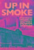 Up in Smoke -- Bok 9780993570209