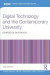Digital Technology and the Contemporary University -- Bok 9780415724623