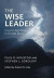 The Wise Leader -- Bok 9781491710302