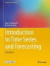 Introduction to Time Series and Forecasting -- Bok 9783319298528