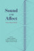 Sound and Affect -- Bok 9780226758152