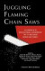 Juggling Flaming Chainsaws -- Bok 9781617359101