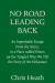 No Road Leading Back: An Improbable Escape from the Nazis and the Tangled Way We Tell the Story of the Holocaust -- Bok 9780805243710