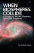 When Biospheres Collide -- Bok 9781780396934