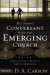 Becoming Conversant with the Emerging Church -- Bok 9780310259473