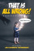 That is ALL Wrong! An Anthology of Offbeat Horror -- Bok 9780645272253