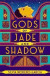 Gods of Jade and Shadow -- Bok 9781529402643