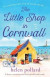 The Little Shop in Cornwall -- Bok 9781838888923