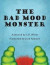 The Bad Mood Monster -- Bok 9780996498388