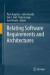 Relating Software Requirements and Architectures -- Bok 9783642210006