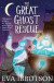 The Great Ghost Rescue -- Bok 9781447265665