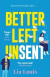 Better Left Unsent -- Bok 9781804182741