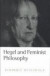 Hegel and Feminist Philosophy -- Bok 9780745619514