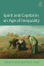 Spirit and Capital in an Age of Inequality -- Bok 9781138220232
