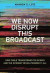 We Now Disrupt This Broadcast -- Bok 9780262037679