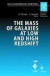 The Mass of Galaxies at Low and High Redshift -- Bok 9783540002055