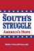 The South's Struggle -- Bok 9781947660687