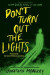 Dont Turn Out the Lights -- Bok 9780062877680