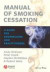 Manual of Smoking Cessation -- Bok 9781405133371