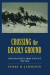Crossing the Deadly Ground -- Bok 9780817390143