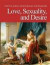 Love, Sexuality and Desire -- Bok 9781429837651